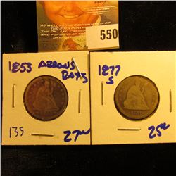 1853 Seated Quarter With Arrows And Rays Plus 1877-S Seated Quarter