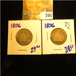 (2) 1876 Seated Liberty Quarters