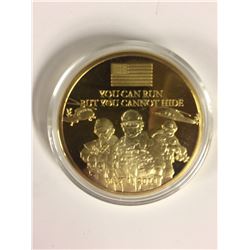 Commemorative Coin  You Can Run But You Cannot Hide,  May 1 2011,Gold Tone