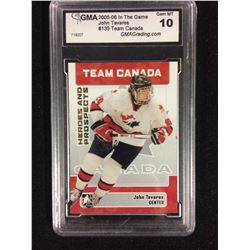 2005-06 IN THE GAME #139 JOHN TAVARES TEAM CANADA (GEM MT 10) GMA GRADING