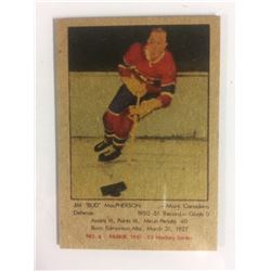 1951 PARKHURST #6 JIM "BUD" MacPHERSON *CANADIENS*
