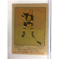 1951 PARKHURST #30 ADAM BROWN *BRUINS*