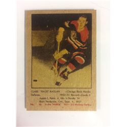 1951 PARKHURST #36 CLARE "RAGS" RAGLAN *BLACK HAWKS*