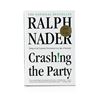 Image 1 : Signed Copy of Crashing the Party: Taking on the Corporate Government in an Age