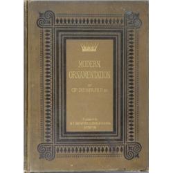 DRESSER, CHr - MODERN ORNAMENTATION; BEING A SERIES OF ORIGINAL DESIGNS FOR THE PATTERNS OF TEXTI...