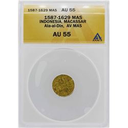 1587-1629 Indonisia Ala-al-Din Mas Gold Coin ANACS AU55