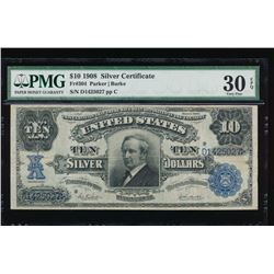 1908 $10 Silver Certificate PMG 30