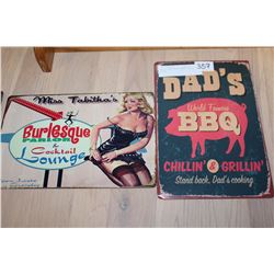 TWO 8 INCH BY 12 INCH TIN SIGNS