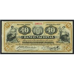 Buenos Aires, Argentina, Banco Nacional, 40 centavos fuertes, 1-8-1873, series A, serial 230515.