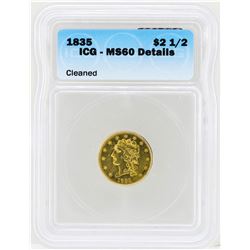 1835 $2 1/2 Classic Head Quarter Eagle Gold Coin ICG MS60 Details