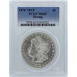 1878 7/8TF $1 Morgan Silver Dollar Coin PCGS MS62 Strong