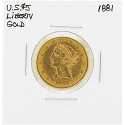 1881 $5 Liberty Head Half Eagle Gold Coin