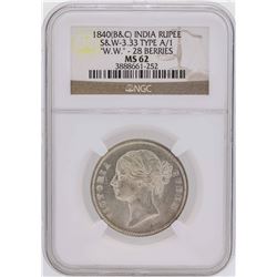 1840 (B&C) India Rupee Coin S & W 3.33 Type A/1 NGC MS62