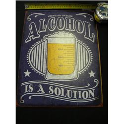 Alcohol is a solution tin sign