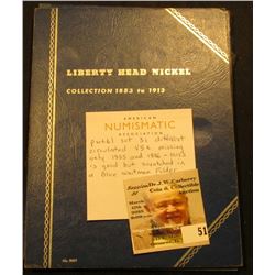 Partial Set of 31 different circulated Liberty  V  Nickels 1883-1912. Missing only the 1885, 1886, t