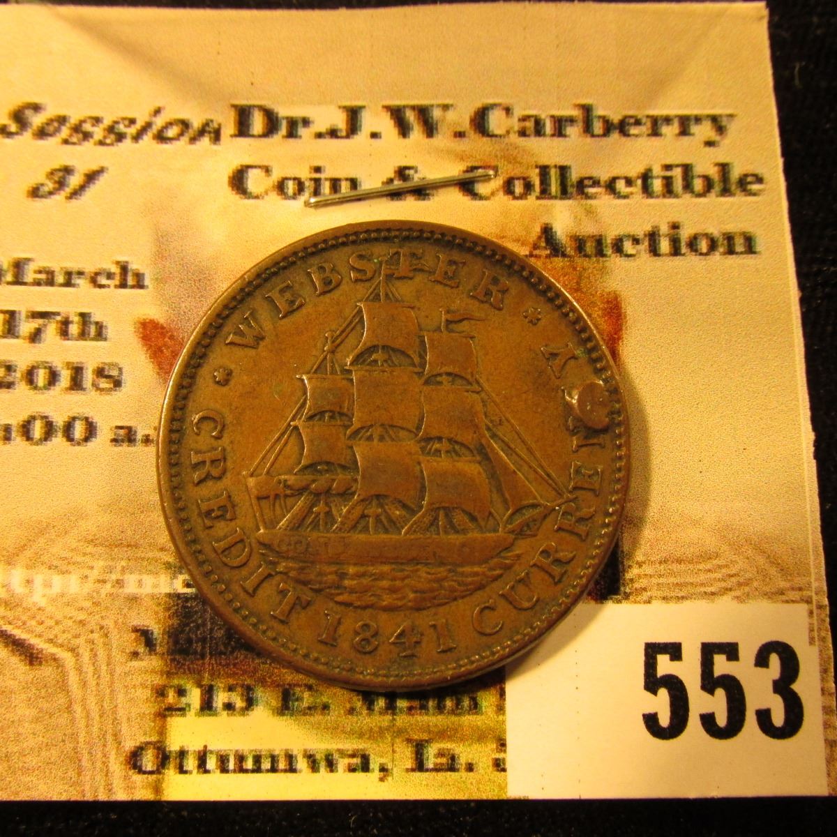 "1837 Van Buren Metallic Current", "1841 ster Credit Current" Hard Times Token. Partially holed.