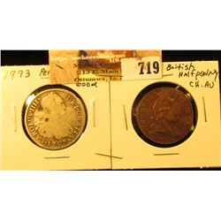 1793 Peru 2 Real in Good; & 1773 Virginia Halfpenny Copy in Choice AU.