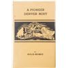 Image 1 : A Pioneer Denver Mint by Mumey