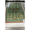 Image 1 : NEW 8X12 TIN SIGN, LIFE IS GOOD AT THE BEACH