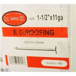 50LB BOX OF #11X1-1/2" EG ROOFING NAILS