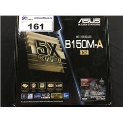 ASUS B150M-A M.2 MOTHERBOARD