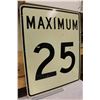 Image 2 : Maximum 25 Road Sign (24"x30")