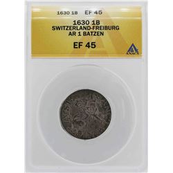 1630 Switzerland-Freiburg Batzen Coin ANACS XF45