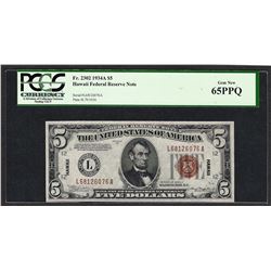 1934A $5 Hawaii Federal Reserve WWII Emergency Note Fr.2302 PCGS Gem New 65PPQ