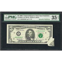 1995 $5 Federal Reserve Note ERROR Butterfly Fold PMG Choice Very Fine 35EPQ