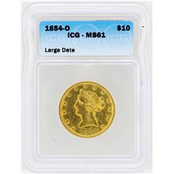 1854-O $10 Large Date Liberty Head Eagle Gold Coin ICG MS61