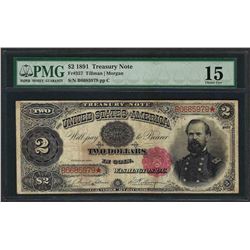 1891 $2 Treasury Note Fr.357 PMG Choice Fine 15