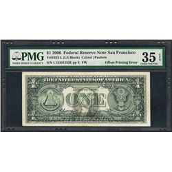 2006 $1 Federal Reserve Note ERROR Offset Printing PMG Choice Very Fine 35EPQ