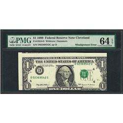 1999 $1 Federal Reserve Note ERROR Misalignment PMG Choice Uncirculated 64EPQ