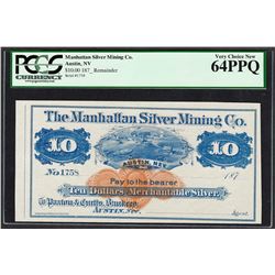 1870's $10 Manhattan Silver Mining Co. Obsolete Note PCGS Very Choice New 64PPQ
