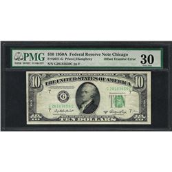 1950A $10 Federal Reserve Note ERROR Offset Transfer PMG Very Fine 30