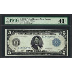 1914 $5 Federal Reserve Note Chicago Fr.871a PMG Extremely Fine 40