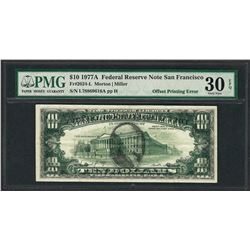 1977A $10 Federal Reserve Note ERROR Offset Printing PMG Very Fine 30EPQ