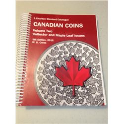 Charlton Catalogue Canadian Coins Volume 2 Collector and Maple Leaf Issues 5th Edition 2015