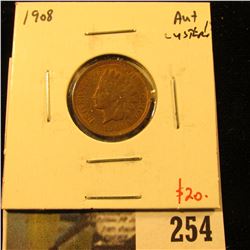 1908 Indian Cent, AU luster, value $20