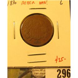 1870 Two Cent Piece, G, better date, value $35