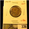 Image 1 : 1915-D Buffalo Nickel, G dark, better date, value $20