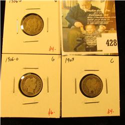 Group of (3) Barber Dimes, 1906-D, 1906-O, 1907, all G, group value $14
