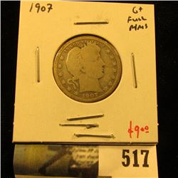 1907 Barber Quarter, G+ full rims, value $9