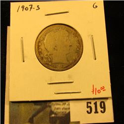 1907-S Barber Quarter, G, value $10