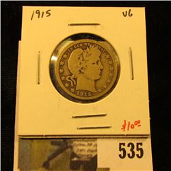 1915 Barber Quarter, VG, value $10
