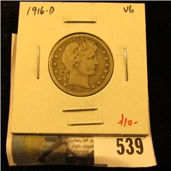 1916-D Barber Quarter, VG, value $10