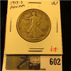 1917-S Walking Liberty Half Dollar, Reverse Mint mark, VG+, value $18