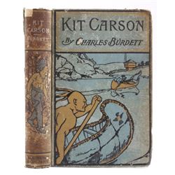 The Life of Kit Carson - Charles Burdett RARE