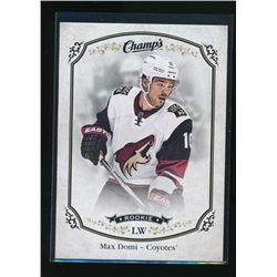 15-16 Upper Deck Champ's #312 Max Domi SP RC