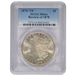 1878 7TF $1 Morgan Silver Dollar PCGS MS64